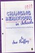 Changing Behaviour in Schools
