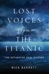 Lost Voices from the Titanic