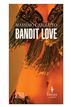 Bandit Love