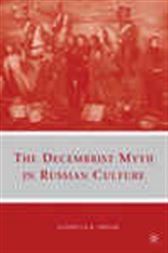 The Decembrist Myth in Russian Culture