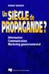 Un siècle de propagande ?
