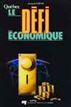 Québec, Le défi économique