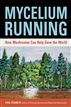Mycelium Running