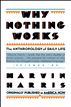 Why Nothing Works