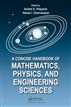 A Concise Handbook of Mathematics, Physics, and Engineering Sciences