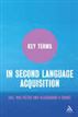 Key Terms in Second Language Acquisition