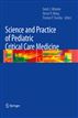 Science and Practice of Pediatric Critical Care Medicine