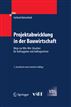 Projektabwicklung in der Bauwirtschaft