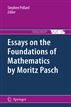 Essays on the Foundations of Mathematics by Moritz Pasch
