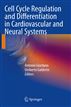 Cell Cycle Regulation and Differentiation in Cardiovascular and Neural Systems
