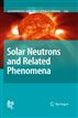 Solar Neutrons and Related Phenomena