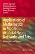 Applications of Mathematics in Models, Artificial Neural Networks and Arts