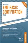 Peterson's Master the EMT Basic Certification Exam - All About the EMT, Part I of IV