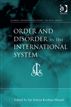 Order and Disorder in the International System
