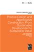 Positive Design and Appreciative Construction