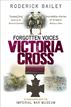 Forgotten Voices of the Victoria Cross