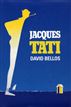 Jacques Tati His Life & Art
