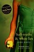 Half-truths & White Lies