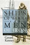 Ships of Wood and Men of Iron