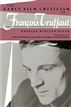 Early Film Criticism of Francois Truffaut