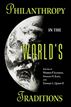 Philanthropy in the World's Traditions