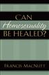 Can Homosexuality Be Healed?