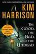The Good, the Bad, and the Undead with Bonus Material