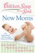 Chicken Soup for the Soul: New Moms