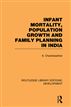Infant Mortality, Population Growth and Family Planning in India