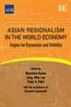 Asian Regionalism in the World Economy