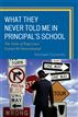 What They Never Told Me in Principal's School