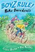 Boyz Rule! Bike Daredevils