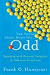 Truth Shall Make You Odd, The