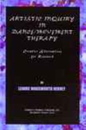 Artistic Inquiry in Dance/Movement Therapy