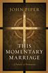 This Momentary Marriage