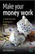 Make Your Money Work