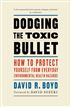 Dodging the Toxic Bullet