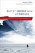 Surrendered and Untamed