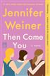 Then Came You