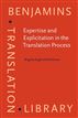Expertise and Explicitation in the Translation Process
