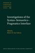 Investigations of the Syntax–Semantics–Pragmatics Interface