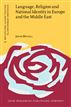 Language, Religion and National Identity in Europe and the Middle East