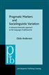 Pragmatic Markers and Sociolinguistic Variation