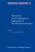 Theoretical and Crosslinguistic Approaches to the Semantics of Aspect