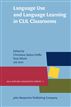 Language Use and Language Learning in CLIL Classrooms