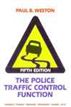 The Police Traffic Control Function