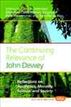 The Continuing Relevance of John Dewey