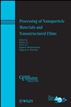 Processing of Nanoparticle Materials and Nanostructured Films