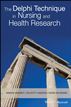 The Delphi Technique in Nursing and Health Research
