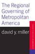 The Regional Governing Of Metropolitan America